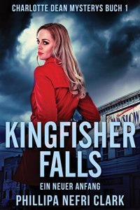 Kingfisher Falls - Ein neuer Anfang