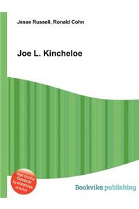 Joe L. Kincheloe