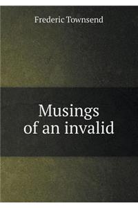 Musings of an Invalid