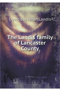 The Landis Family of Lancaster County