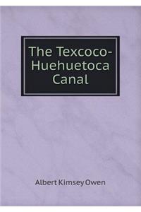 The Texcoco-Huehuetoca Canal