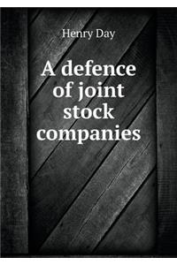 A Defence of Joint Stock Companies