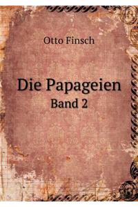 Die Papageien Band 2