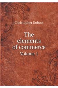The elements of commerce Volume 1