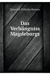 Das Verhängniss Magdeburgs