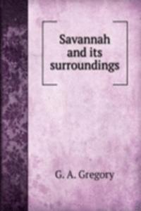 Savannah and Its surroundings