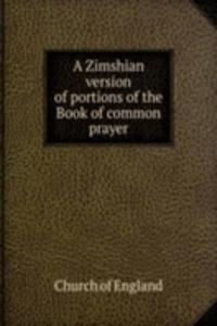 A ZIMSHIAN VERSION OF PORTIONS OF THE B
