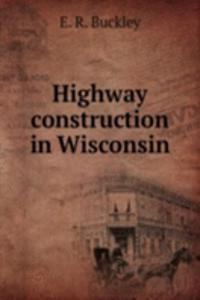 Highway construction in Wisconsin