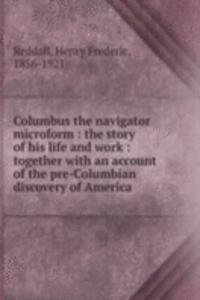 Columbus the navigator microform