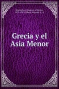 Grecia y el Asia Menor