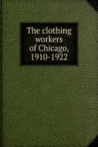 clothing workers of Chicago, 1910-1922