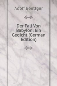 Der Fall Von Babylon: Ein Gedicht (German Edition)