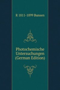 Photochemische Untersuchungen (German Edition)