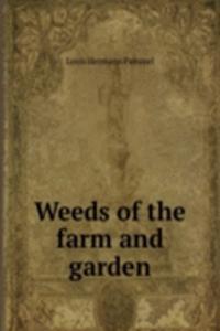 Weeds of the farm and garden