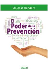 El Poder de La Prevencion