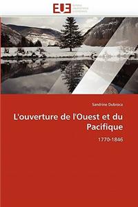 L''ouverture de l''ouest Et Du Pacifique