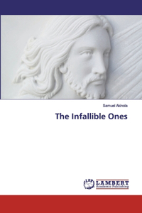 The Infallible Ones
