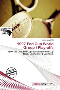 1997 Fed Cup World Group I Play-Offs