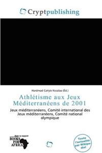 Athl Tisme Aux Jeux M Diterran Ens de 2001
