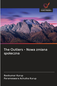 The Outliers - Nowa zmiana spoleczna