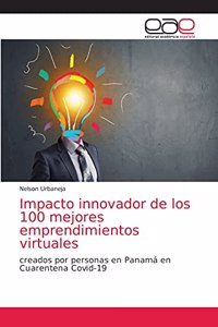 Impacto innovador de los 100 mejores emprendimientos virtuales