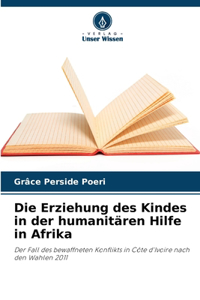 Erziehung des Kindes in der humanitären Hilfe in Afrika