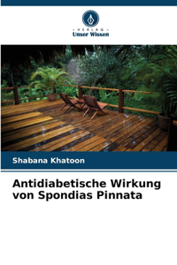 Antidiabetische Wirkung von Spondias Pinnata