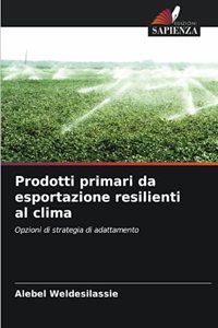 Prodotti primari da esportazione resilienti al clima