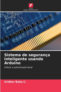 Sistema de segurança inteligente usando Arduino