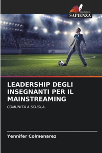 Leadership Degli Insegnanti Per Il Mainstreaming