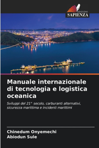 Manuale internazionale di tecnologia e logistica oceanica