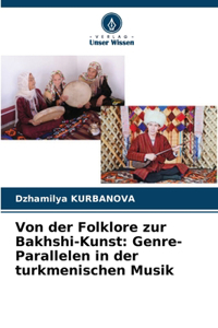 Von der Folklore zur Bakhshi-Kunst