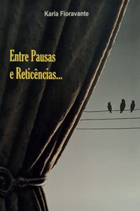 Entre Pausas e Reticências