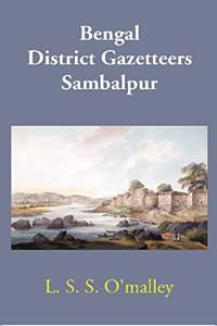 Bengal District Gazetteers Sambalpur