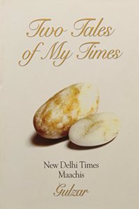 Two Tales of My Times