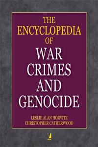 The Encyclopedia of War Crimes and Genocide