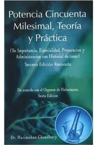 Potencia Cincuenta Milesimal, Teoria y Practia