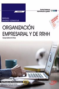 Manual. Organizacion empresarial y de recursos humanos (UF0517). Certificados de profesionalidad. Operaciones auxiliares de servicios administrativos y generales (ADGG0408)