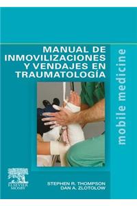 Manual de Inmovilizaciones Y Vendajes En Traumatología