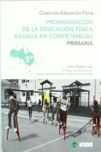 Programacion de la educacion fisica basada en competencias. Primaria. 5o