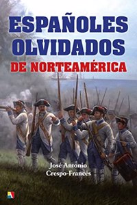 Espanoles olvidados de Norteamerica