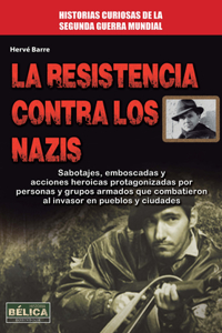 La Resistencia Contra Los Nazis