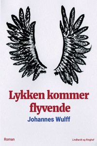 Lykken kommer flyvende