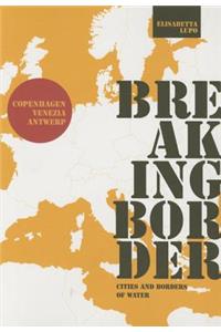 Breaking Border: Cities and Borders of Water