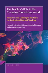 Teacher's Role in the Changing Globalizing World