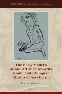 Early Modern Jesuit Attitude Towards Hindu and Ethiopian Strains of Asceticism