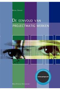 de Eenvoud Van Projectmatig Werken