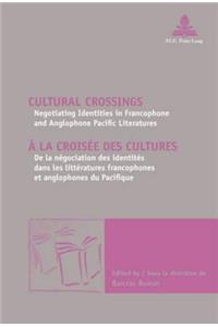 Cultural Crossings / A la croisee des cultures