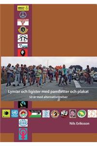 Lymlar och ligister med pamfletter och plakat