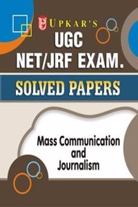 UGC NET/JRF Exam. Solved Papers Mass Communication and Journalism